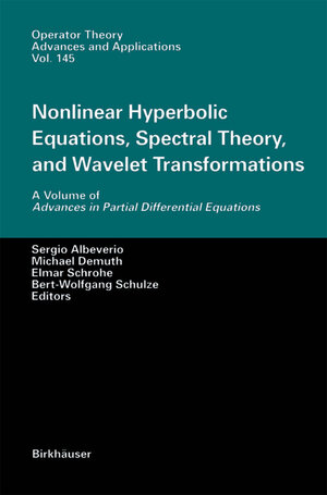 Buchcover Nonlinear Hyperbolic Equations, Spectral Theory, and Wavelet Transformations | EAN 9783034880732 | ISBN 3-0348-8073-1 | ISBN 978-3-0348-8073-2