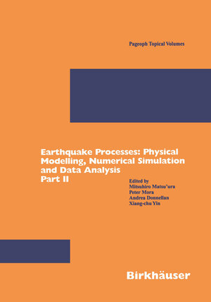 Buchcover Earthquake Processes: Physical Modelling, Numerical Simulation and Data Analysis Part II | EAN 9783034881975 | ISBN 3-0348-8197-5 | ISBN 978-3-0348-8197-5