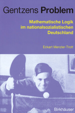 Buchcover Gentzens Problem | Eckart Menzler-Trott | EAN 9783034883252 | ISBN 3-0348-8325-0 | ISBN 978-3-0348-8325-2