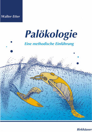 Buchcover Palökologie | Walter Etter | EAN 9783034884938 | ISBN 3-0348-8493-1 | ISBN 978-3-0348-8493-8