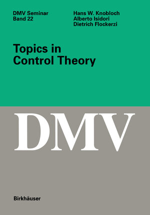 Buchcover Topics in Control Theory | Hans W. Knobloch | EAN 9783034885669 | ISBN 3-0348-8566-0 | ISBN 978-3-0348-8566-9