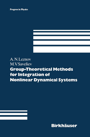 Buchcover Group-Theoretical Methods for Integration of Nonlinear Dynamical Systems | Andrei N. Leznov | EAN 9783034886383 | ISBN 3-0348-8638-1 | ISBN 978-3-0348-8638-3