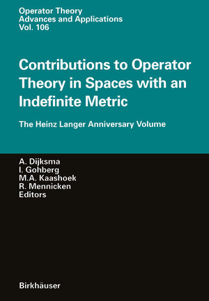 Buchcover Contributions to Operator Theory in Spaces with an Indefinite Metric | EAN 9783034888127 | ISBN 3-0348-8812-0 | ISBN 978-3-0348-8812-7