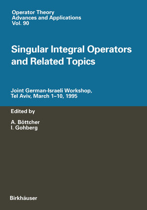 Buchcover Singular Integral Operators and Related Topics  | EAN 9783034890403 | ISBN 3-0348-9040-0 | ISBN 978-3-0348-9040-3