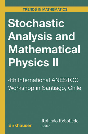 Buchcover Stochastic Analysis and Mathematical Physics II  | EAN 9783034894050 | ISBN 3-0348-9405-8 | ISBN 978-3-0348-9405-0