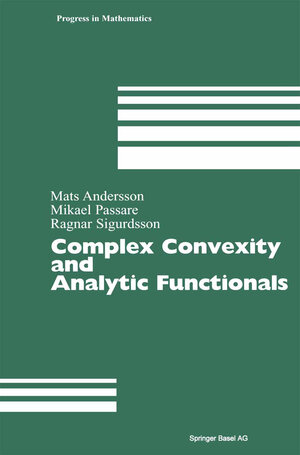 Buchcover Complex Convexity and Analytic Functionals | Mats Andersson | EAN 9783034896054 | ISBN 3-0348-9605-0 | ISBN 978-3-0348-9605-4