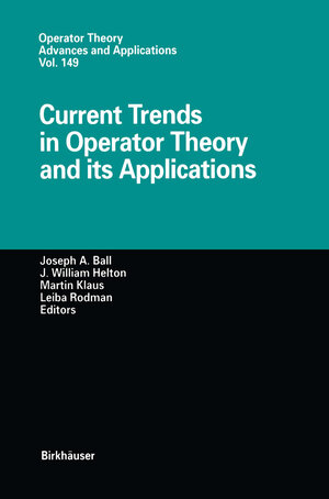 Buchcover Current Trends in Operator Theory and its Applications  | EAN 9783034896085 | ISBN 3-0348-9608-5 | ISBN 978-3-0348-9608-5
