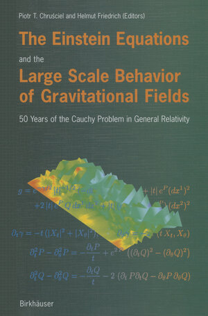 Buchcover The Einstein Equations and the Large Scale Behavior of Gravitational Fields | EAN 9783034896344 | ISBN 3-0348-9634-4 | ISBN 978-3-0348-9634-4