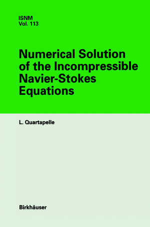 Buchcover Numerical Solution of the Incompressible Navier-Stokes Equations | L. Quartapelle | EAN 9783034896894 | ISBN 3-0348-9689-1 | ISBN 978-3-0348-9689-4