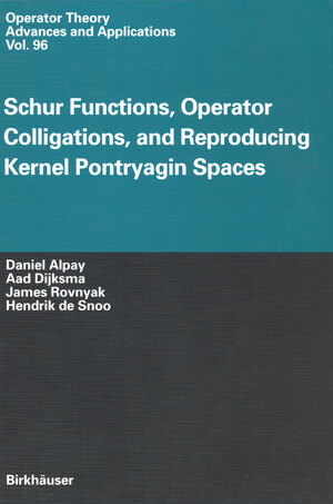 Buchcover Schur Functions, Operator Colligations, and Reproducing Kernel Pontryagin Spaces | Daniel Alpay | EAN 9783034898232 | ISBN 3-0348-9823-1 | ISBN 978-3-0348-9823-2