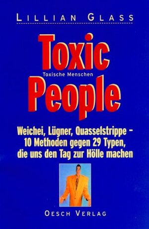 Buchcover Toxic People - Toxische Menschen | Lillian Glass | EAN 9783035000221 | ISBN 3-0350-0022-0 | ISBN 978-3-0350-0022-1