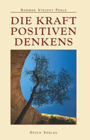 Buchcover Die Kraft positiven Denkens | Norman V Peale | EAN 9783035000504 | ISBN 3-0350-0050-6 | ISBN 978-3-0350-0050-4
