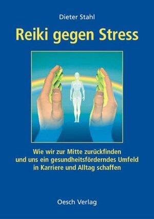 Buchcover Reiki gegen Stress | Dieter Stahl | EAN 9783035030150 | ISBN 3-0350-3015-4 | ISBN 978-3-0350-3015-0