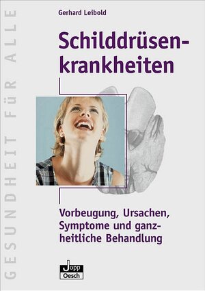 Buchcover Schilddrüsenkrankheiten | Gerhard Leibold | EAN 9783035050462 | ISBN 3-0350-5046-5 | ISBN 978-3-0350-5046-2