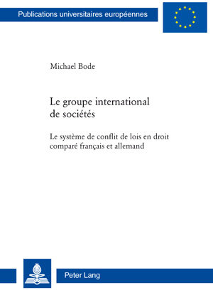 Buchcover Le groupe international de sociétés | Michael Bode | EAN 9783035100433 | ISBN 3-0351-0043-8 | ISBN 978-3-0351-0043-3