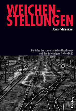 Buchcover Weichenstellungen | Jonas Steinmann | EAN 9783035100464 | ISBN 3-0351-0046-2 | ISBN 978-3-0351-0046-4