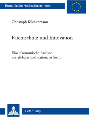 Buchcover Patentschutz und Innovation | Christoph Kilchenmann | EAN 9783035102154 | ISBN 3-0351-0215-5 | ISBN 978-3-0351-0215-4