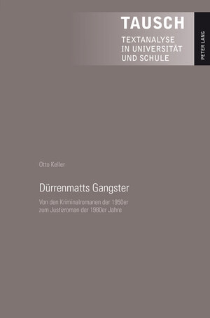Buchcover Dürrenmatts Gangster | Otto Keller | EAN 9783035107098 | ISBN 3-0351-0709-2 | ISBN 978-3-0351-0709-8