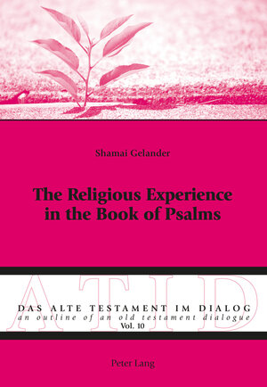 Buchcover The Religious Experience in the Book of Psalms | Shamai Gelander | EAN 9783035196214 | ISBN 3-0351-9621-4 | ISBN 978-3-0351-9621-4
