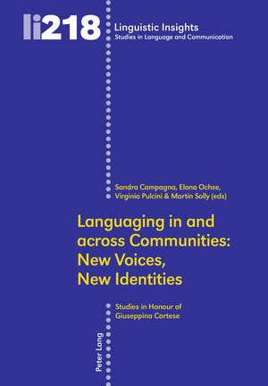 Buchcover Languaging in and across Communities: New Voices, New Identities | EAN 9783035196863 | ISBN 3-0351-9686-9 | ISBN 978-3-0351-9686-3