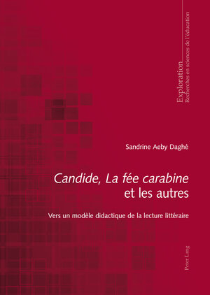 Buchcover «Candide», «La fée carabine» et les autres | Sandrine Aeby Daghé | EAN 9783035197389 | ISBN 3-0351-9738-5 | ISBN 978-3-0351-9738-9