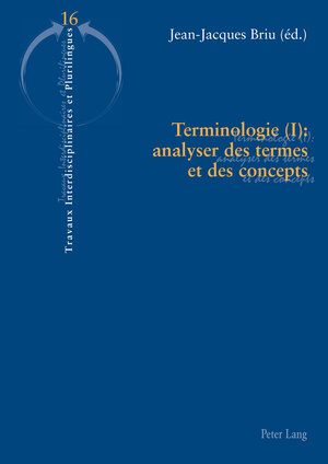 Buchcover Terminologie (I) : analyser des termes et des concepts  | EAN 9783035200485 | ISBN 3-0352-0048-3 | ISBN 978-3-0352-0048-5