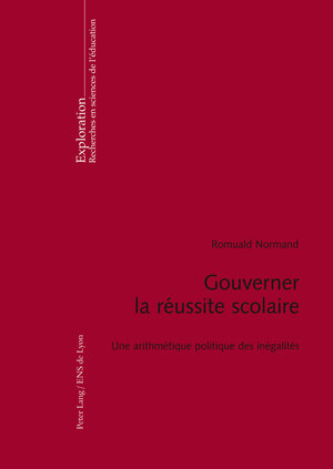 Buchcover Gouverner la réussite scolaire | Romuald Normand | EAN 9783035200812 | ISBN 3-0352-0081-5 | ISBN 978-3-0352-0081-2