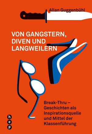 Buchcover Von Gangstern, Diven und Langweilern (E-Book) | Allan Guggenbühl | EAN 9783035502022 | ISBN 3-0355-0202-1 | ISBN 978-3-0355-0202-2