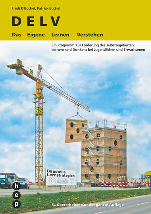 Buchcover DELV - Das Eigene Lernen Verstehen | Fredi P. Büchel | EAN 9783035502534 | ISBN 3-0355-0253-6 | ISBN 978-3-0355-0253-4