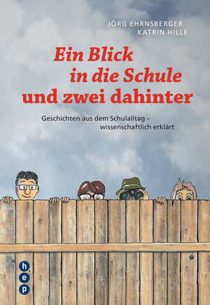 Buchcover Ein Blick in die Schule und zwei dahinter | Jörg Ehrnsberger | EAN 9783035504194 | ISBN 3-0355-0419-9 | ISBN 978-3-0355-0419-4