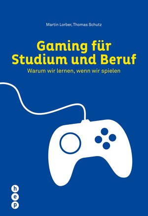 Buchcover Gaming für Studium und Beruf (E-Book) | Martin Lorber | EAN 9783035504675 | ISBN 3-0355-0467-9 | ISBN 978-3-0355-0467-5