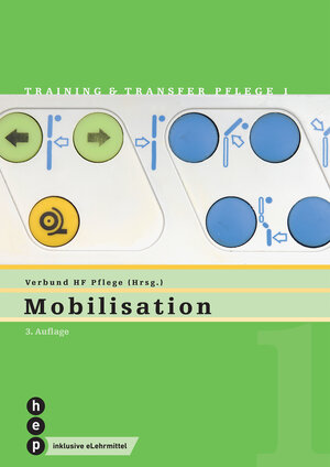 Buchcover Mobilisation (Print inkl. eLehrmittel) | Verbund HF Pflege | EAN 9783035504828 | ISBN 3-0355-0482-2 | ISBN 978-3-0355-0482-8