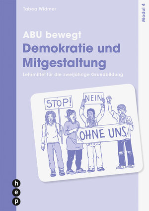 Buchcover ABU bewegt - Demokratie und Mitgestaltung | Modul 4 | Tabea Widmer | EAN 9783035505726 | ISBN 3-0355-0572-1 | ISBN 978-3-0355-0572-6