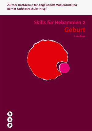 Buchcover Geburt - Skills für Hebammen 2 | Zürcher Hochschule für Angewandte Wissenschaften | EAN 9783035505788 | ISBN 3-0355-0578-0 | ISBN 978-3-0355-0578-8
