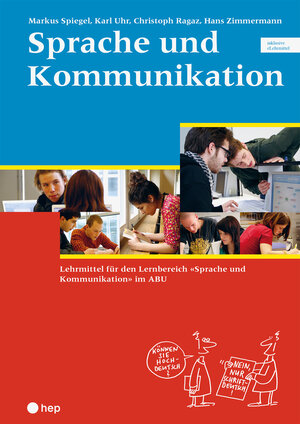 Buchcover Sprache und Kommunikation (Print inkl. digitales Lehrmittel)  | EAN 9783035506556 | ISBN 3-0355-0655-8 | ISBN 978-3-0355-0655-6