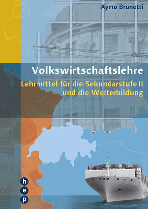 Buchcover Volkswirtschaftslehre | Print inkl. eLehrmittel | Aymo Brunetti | EAN 9783035506563 | ISBN 3-0355-0656-6 | ISBN 978-3-0355-0656-3