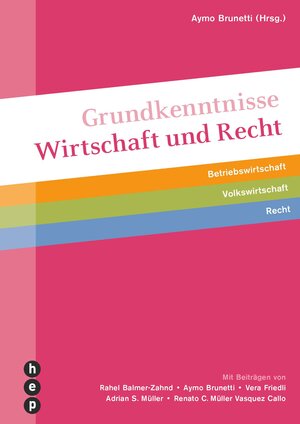 Buchcover Grundkenntnisse Wirtschaft und Recht (Print inkl. eLehrmittel) | Aymo Brunetti | EAN 9783035507522 | ISBN 3-0355-0752-X | ISBN 978-3-0355-0752-2