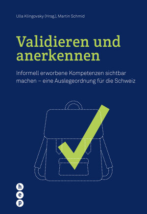 Buchcover Validieren und anerkennen | Ulla Klingovsky | EAN 9783035508420 | ISBN 3-0355-0842-9 | ISBN 978-3-0355-0842-0