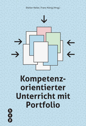 Buchcover Kompetenzorientierter Unterricht mit Portfolio (E-Book) | Franz König | EAN 9783035509809 | ISBN 3-0355-0980-8 | ISBN 978-3-0355-0980-9