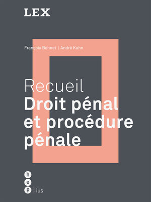 Buchcover Recueil: Droit pénal et procédure pénale | François Bohnet | EAN 9783035510553 | ISBN 3-0355-1055-5 | ISBN 978-3-0355-1055-3