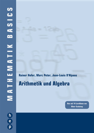 Buchcover Arithmetik und Algebra | Rainer Hofer | EAN 9783035510676 | ISBN 3-0355-1067-9 | ISBN 978-3-0355-1067-6