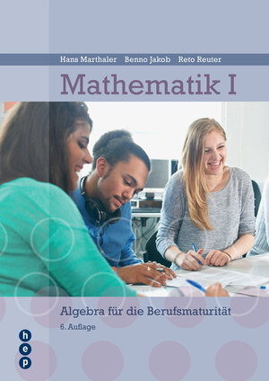 Buchcover Mathematik I | Hans Marthaler | EAN 9783035510720 | ISBN 3-0355-1072-5 | ISBN 978-3-0355-1072-0