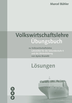 Buchcover Volkswirtschaftslehre Übungsbuch - Lösungen | Marcel Bühler | EAN 9783035511192 | ISBN 3-0355-1119-5 | ISBN 978-3-0355-1119-2