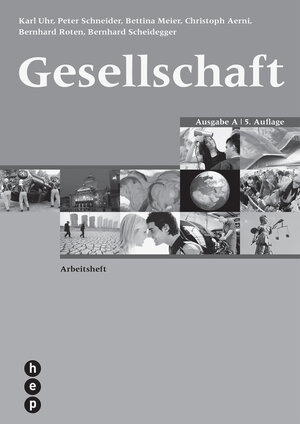 Buchcover Gesellschaft Ausgabe A, Arbeitsheft | Karl Uhr | EAN 9783035511840 | ISBN 3-0355-1184-5 | ISBN 978-3-0355-1184-0