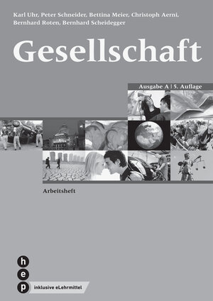 Buchcover Gesellschaft Ausgabe A, Arbeitsheft (eLehrmittel, Neuauflage) | Karl Uhr | EAN 9783035511857 | ISBN 3-0355-1185-3 | ISBN 978-3-0355-1185-7