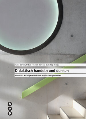 Buchcover Didaktisch handeln und denken | Hans Berner | EAN 9783035512588 | ISBN 3-0355-1258-2 | ISBN 978-3-0355-1258-8
