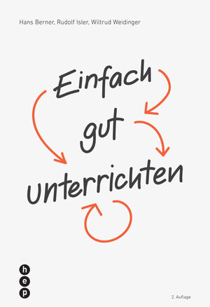 Buchcover Einfach gut unterrichten | Hans Berner | EAN 9783035513486 | ISBN 3-0355-1348-1 | ISBN 978-3-0355-1348-6