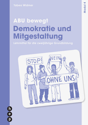 Buchcover ABU bewegt - Demokratie und Mitgestaltung | Modul 4 | Tabea Widmer | EAN 9783035513547 | ISBN 3-0355-1354-6 | ISBN 978-3-0355-1354-7