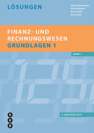 Buchcover Finanz- und Rechnungswesen - Grundlagen 1 | Daniel Brodmann | EAN 9783035513783 | ISBN 3-0355-1378-3 | ISBN 978-3-0355-1378-3