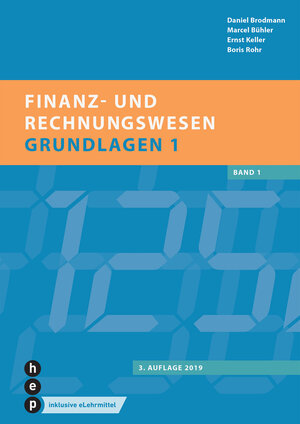 Buchcover Finanz- und Rechnungswesen - Grundlagen 1 (eLehrmittel, Neuauflage) | Daniel Brodmann | EAN 9783035513806 | ISBN 3-0355-1380-5 | ISBN 978-3-0355-1380-6